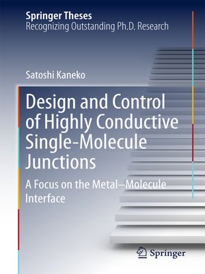 cover image of Design and Control of Highly Conductive Single-Molecule Junctions